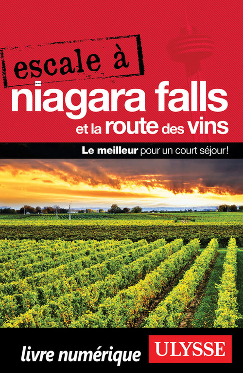 Couverture ebook de Escale à Niagara Falls et la Route des vins, de Collectif