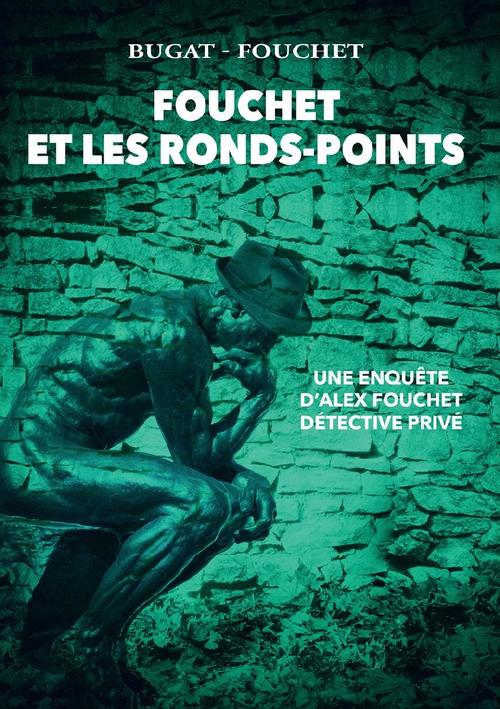 ebook cover of Fouchet et les ronds-points, by Bugat-Fouchet