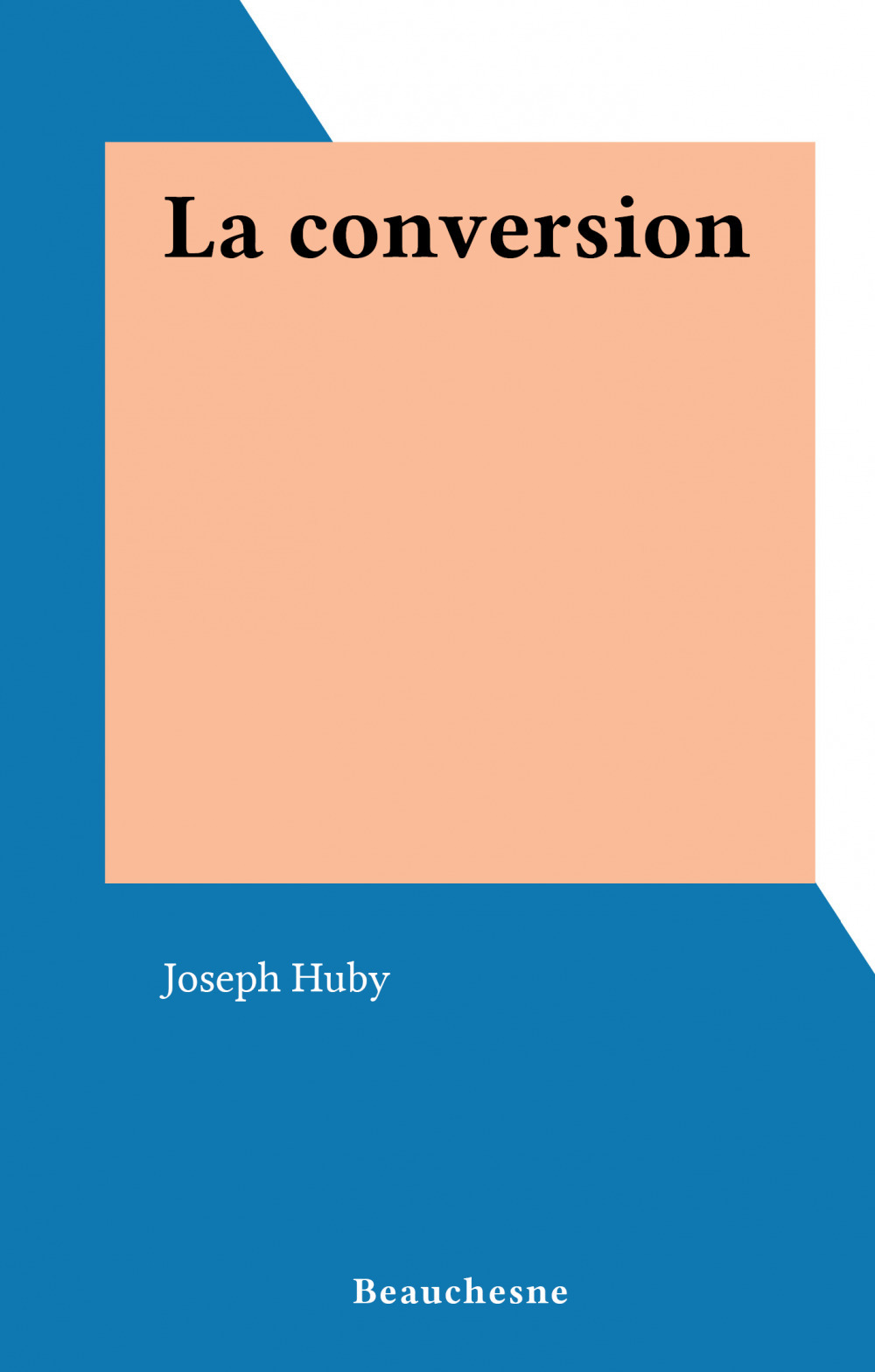 Couverture ebook de La conversion, de Joseph Huby