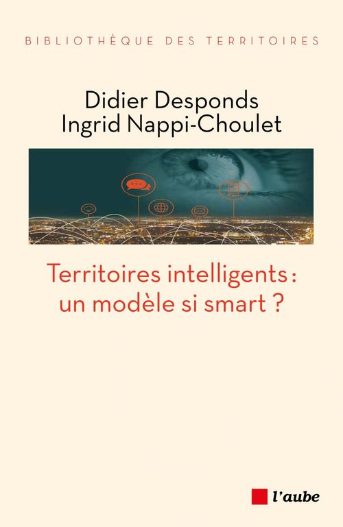 ebook cover of Territoires intelligents : un modèle si smart, by Didier Desponds, Ingrid Nappi-choulet