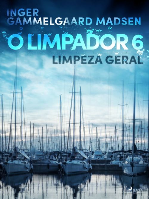 ebook cover of O limpador 6: Limpeza geral, by Inger Gammelgaard Madsen