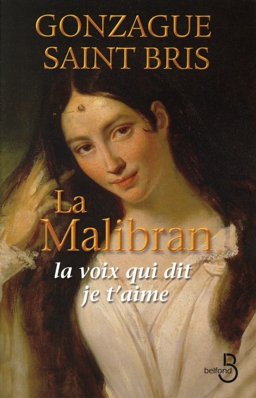 Couverture ebook de La Malibran, de Gonzague Saint Bris
