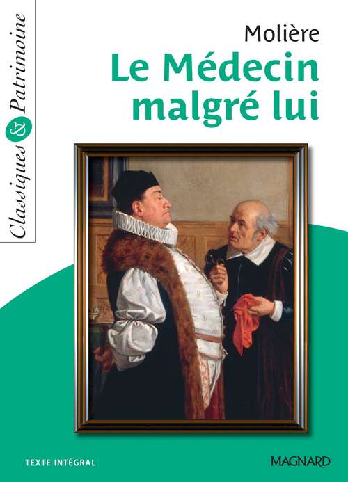 ebook cover of Le Médecin malgré lui - Classiques et Patrimoine, by Moliere