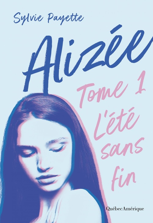ebook cover of Alizée 1 - L´été sans fin, by Sylvie Payette