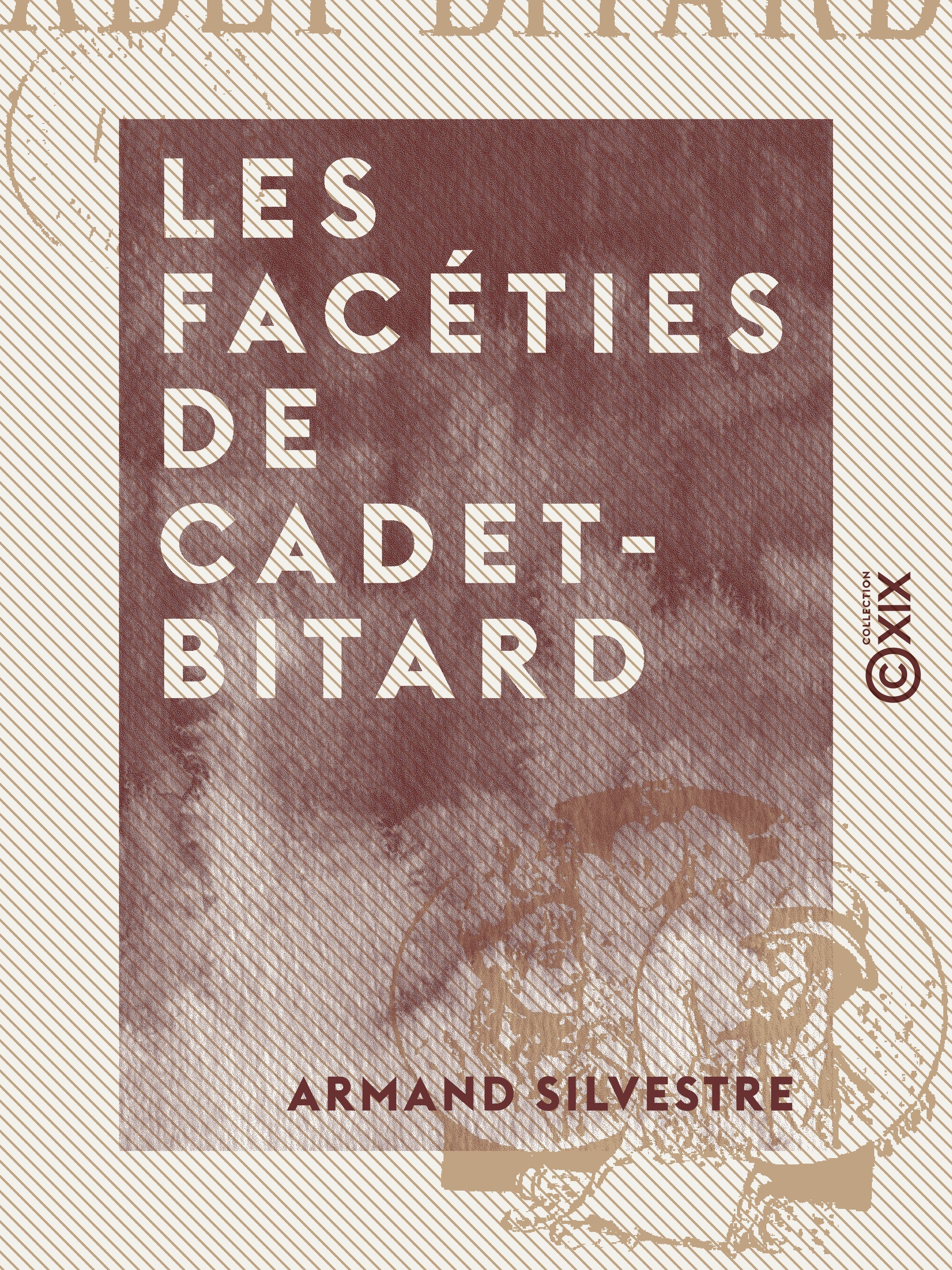 ebook cover of Les Facéties de Cadet-Bitard, by Armand Silvestre