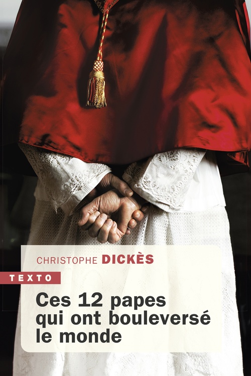 ebook cover of Ces 12 papes qui ont bouleversé le monde, by Christophe Dickes