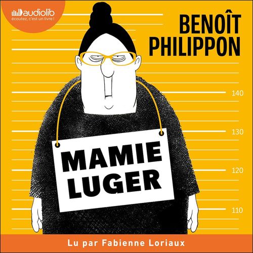 audiobook cover of Mamie Luger, by Benoît Philippon