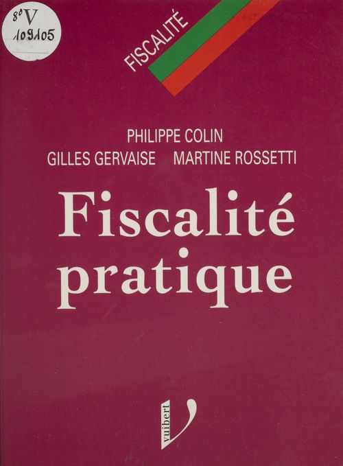 ebook cover of Fiscalité pratique, by Colin, Gervaise, Rossetti