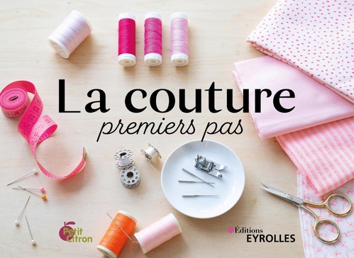Couverture ebook de La couture, premiers pas, de Perrine Colignon