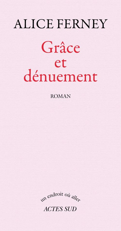 ebook cover of Grâce et dénuement, by Alice Ferney