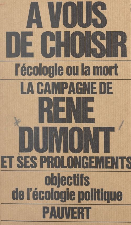 Couverture ebook de La campagne de René Dumont et du mouvement écologique, de René Dumont