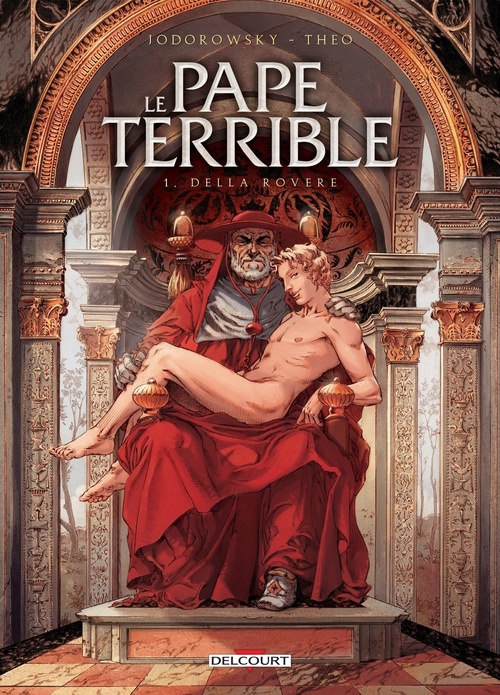 ebook cover of Le Pape terrible T01 - Della Rovere, by Alejandro Jodorowsky