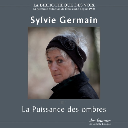 audiobook cover of La Puissance des ombres, by Sylvie Germain