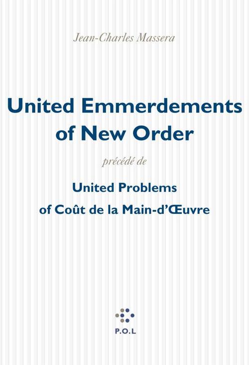 Couverture ebook de United Emmerdements of New Order/United Problems of Coût de la Main-d'OEuvre, de Jean-charles Massera