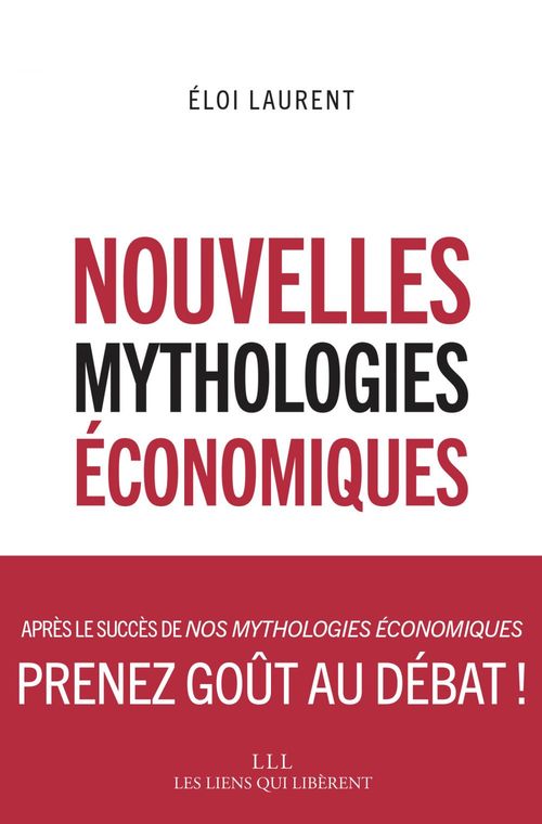 ebook cover of Nouvelles mythologies économiques, by Eloi Laurent
