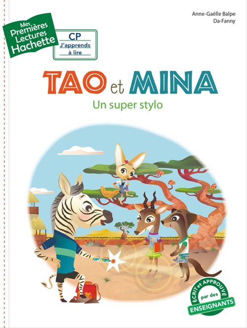 ebook cover of Premières lectures CP2 Tao et Mina - Un super stylo, by Anne-Gaëlle Balpe, Da-Fanny