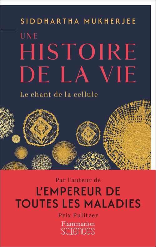 Couverture ebook de Une histoire de la vie. le chant des cellules, de Siddhartha Mukherjee