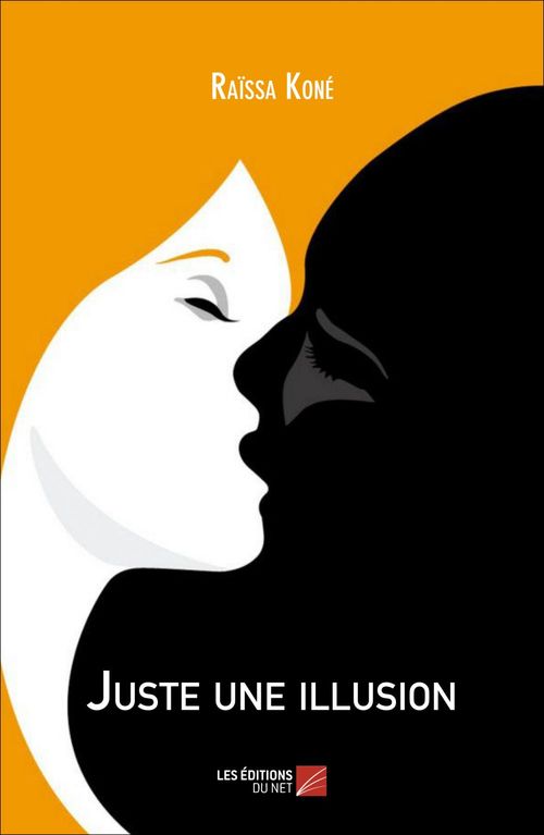 Couverture ebook de Juste une illusion, de Raïssa Koné