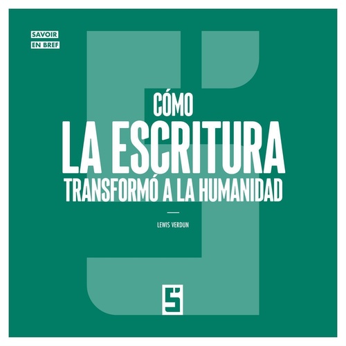 ebook cover of Cómo la escritura transformó a la humanidad, by Léwis Verdun