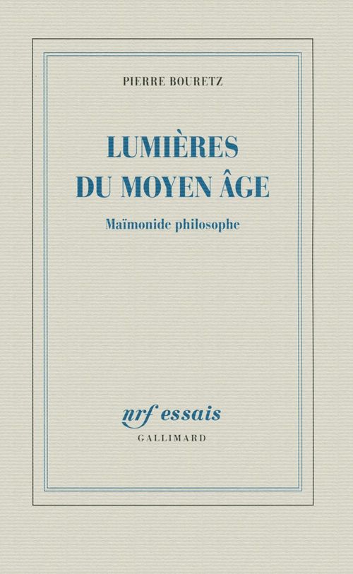 Couverture ebook de Lumières du Moyen Âge. Maïmonide philosophe, de Pierre Bouretz
