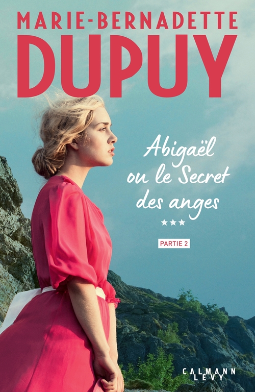Couverture ebook de Abigaël ou le Secret des anges - Tome 3 - partie 2, de Marie-Bernadette Dupuy