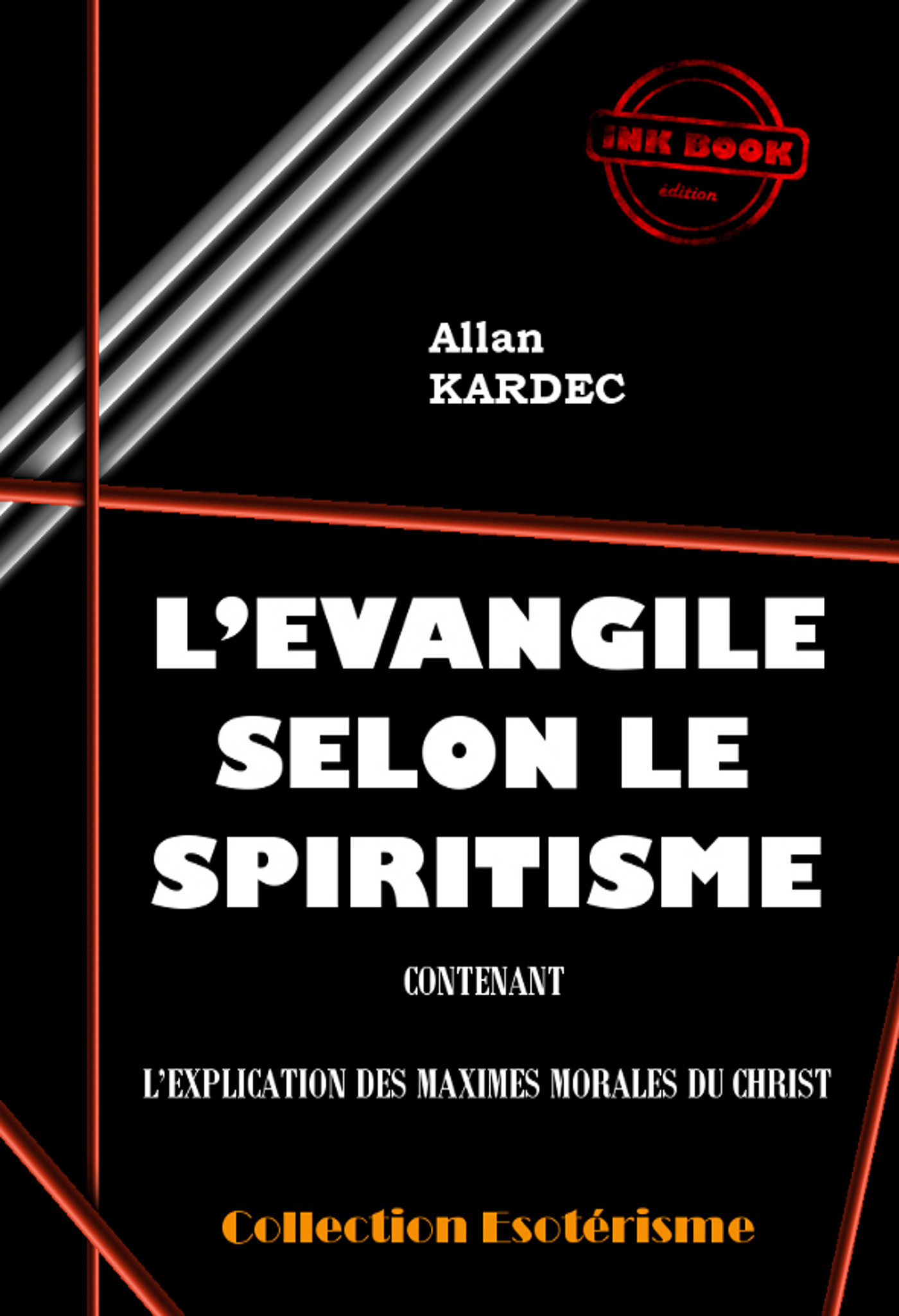Couverture ebook de L'évangile selon le spiritisme [édition intégrale revue et mise à jour], de Allan Kardec