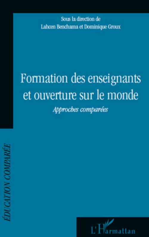 Couverture ebook de Formation des enseignants et ouverture sur le monde, de Lahcen Benchama, Dominique Groux