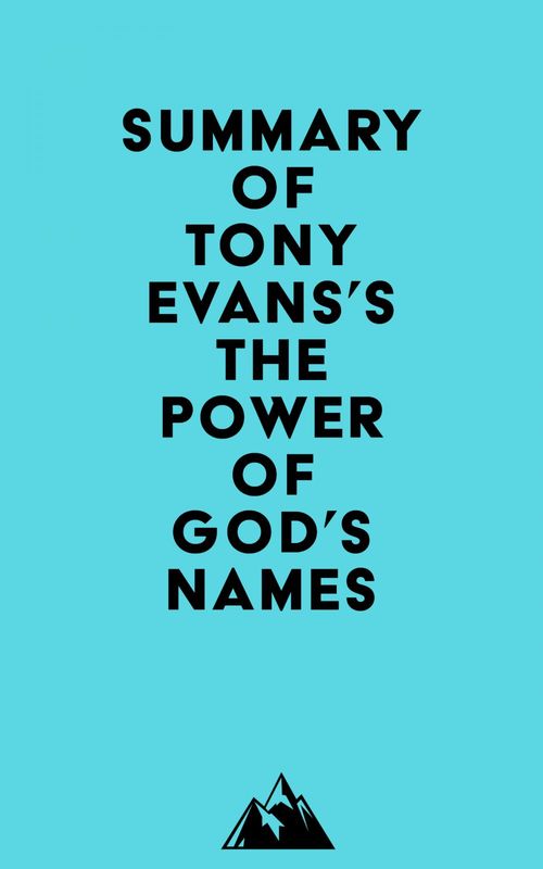 ebook cover of Summary of Tony Evans's The Power of God's Names, by Everest Media