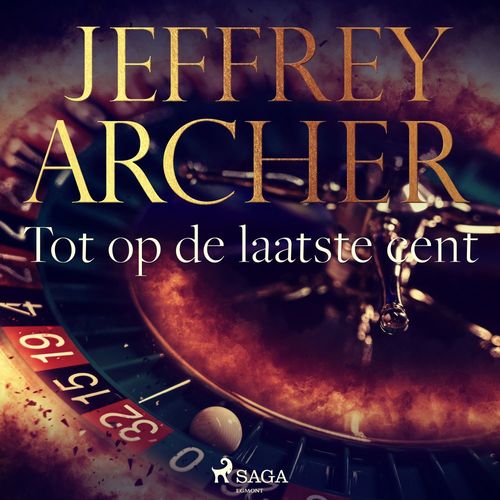audiobook cover of Tot op de laatste cent, by Jeffrey Archer