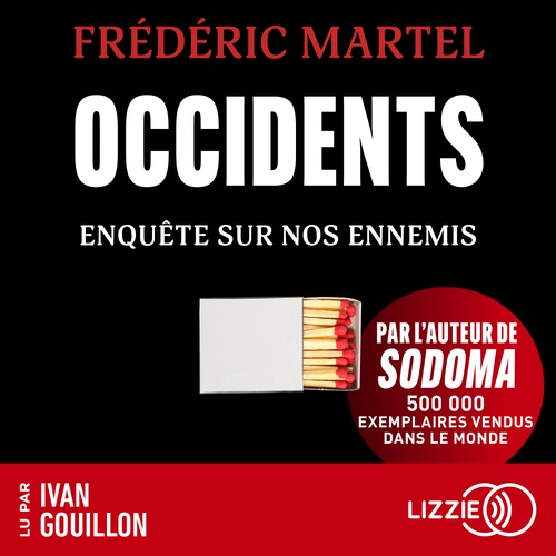 Couverture audiobook de Occidents - Enquête sur nos ennemis, de Frédéric Martel