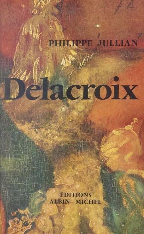 Couverture ebook de Delacroix, de Philippe Jullian