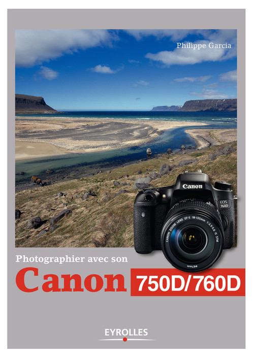 ebook cover of Photographier avec son Canon 750D/760D, by Philippe Garcia