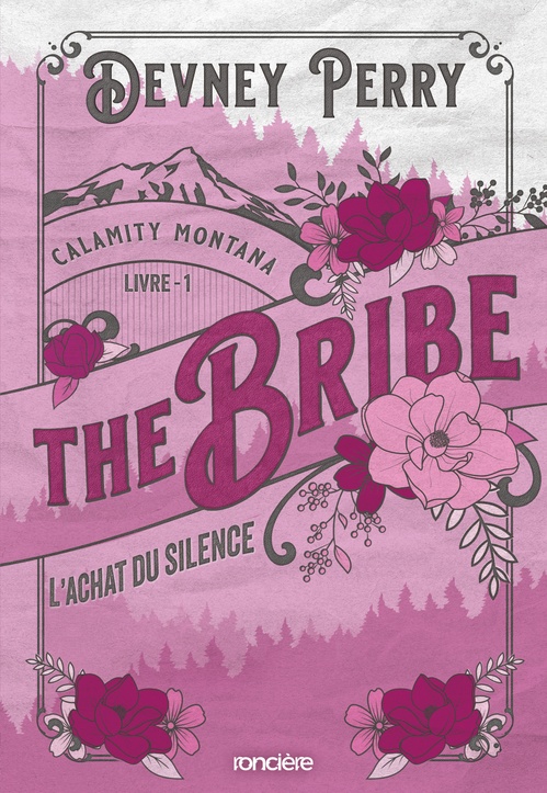 ebook cover of Calamity Montana - Tome 01 The Bribe - L'Achat du silence (e-book), by Devney Perry