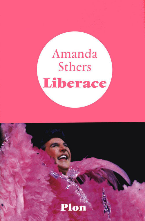 ebook cover of Libérace, by Amanda Sthers