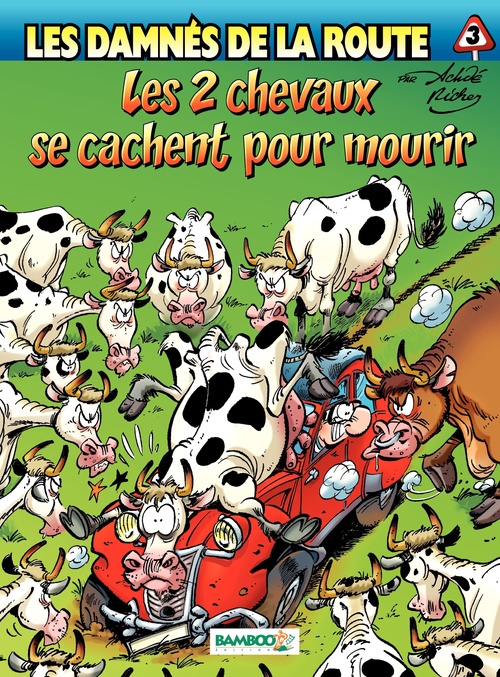 ebook cover of Les damnés de la route - Tome 3 - Les 2 chevaux se cachent pour mourir, by Hervé Richez