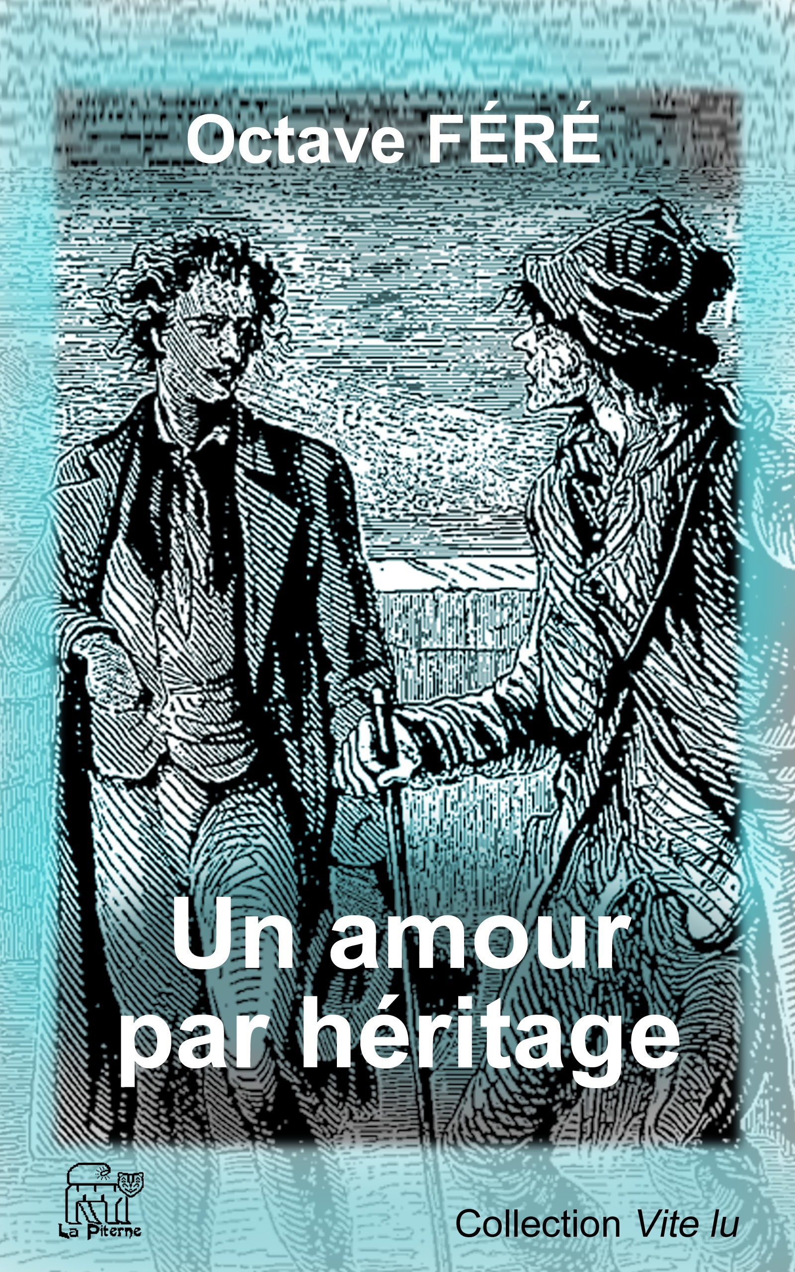 ebook cover of Un amour par héritage, by Octave Fere