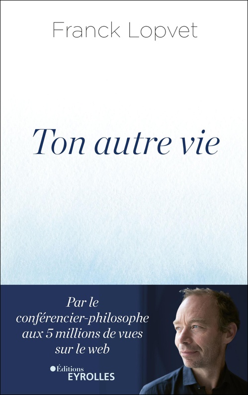 ebook cover of Ton autre vie, by Franck Lopvet
