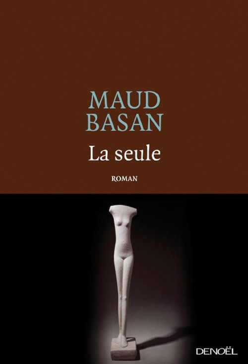 Couverture ebook de La seule, de Maud Basan