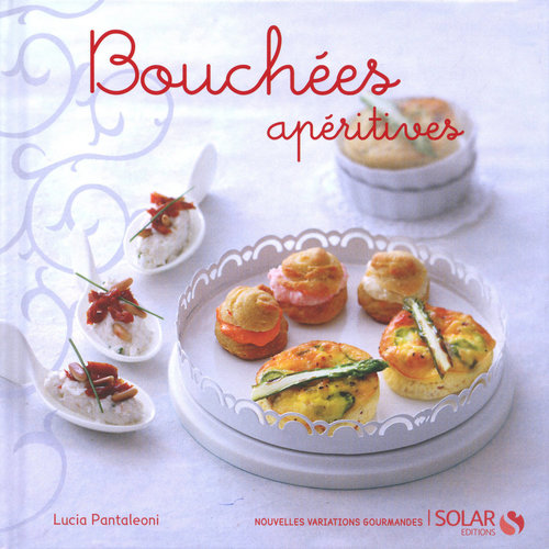 Couverture ebook de Bouchées apéritives - Nouvelles variations gourmandes, de Lucia Pantaleoni