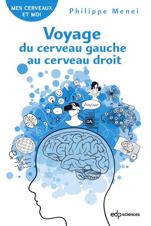 ebook cover of Voyage du cerveau gauche au cerveau droit, by Philippe Menei