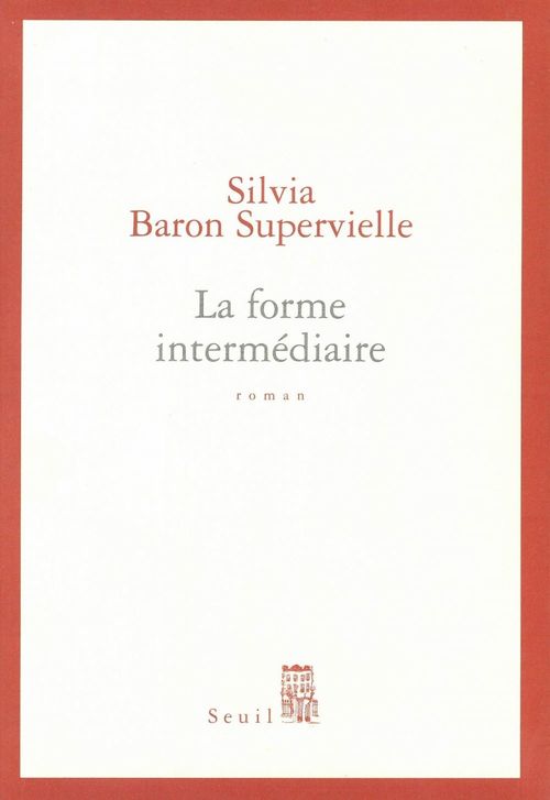 Couverture ebook de La Forme intermédiaire, de Silvia Baron Supervielle