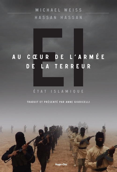 Couverture ebook de Etat Islamique - Au coeur de l'armée de la terreur, de Hassan Hassan, Michael Weiss