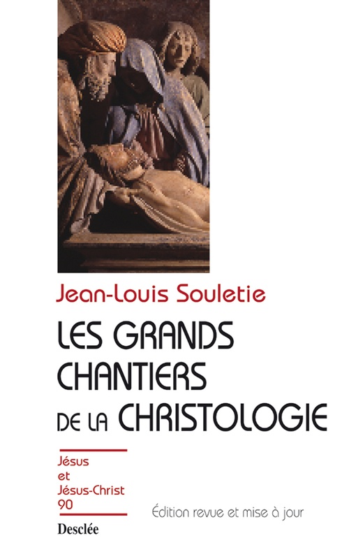 Couverture ebook de Les grands chantiers de la christologie, de Jean-louis Souletie