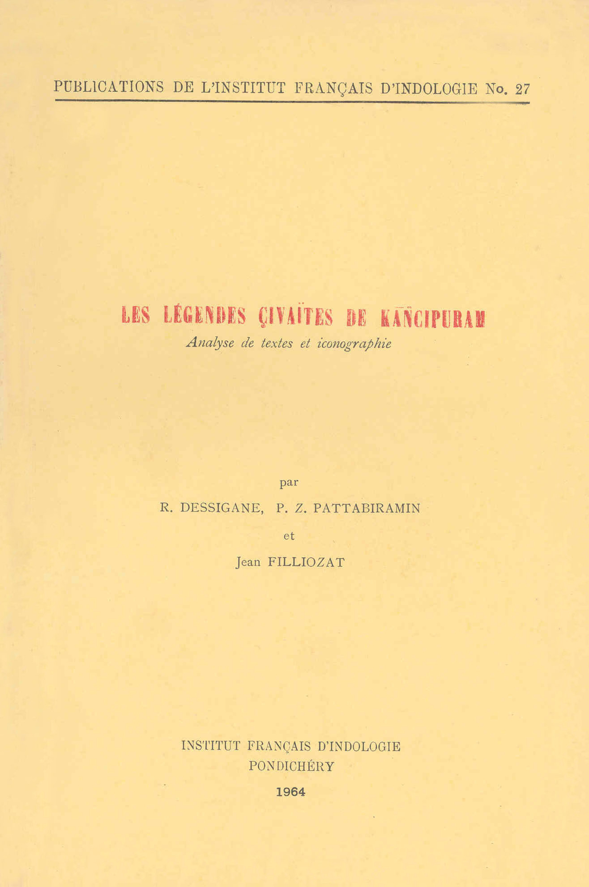 ebook cover of Les légendes çivaïtes de Kañcipuram, by Jean Filliozat, P. Z. Pattabiramin, R. Dessigane