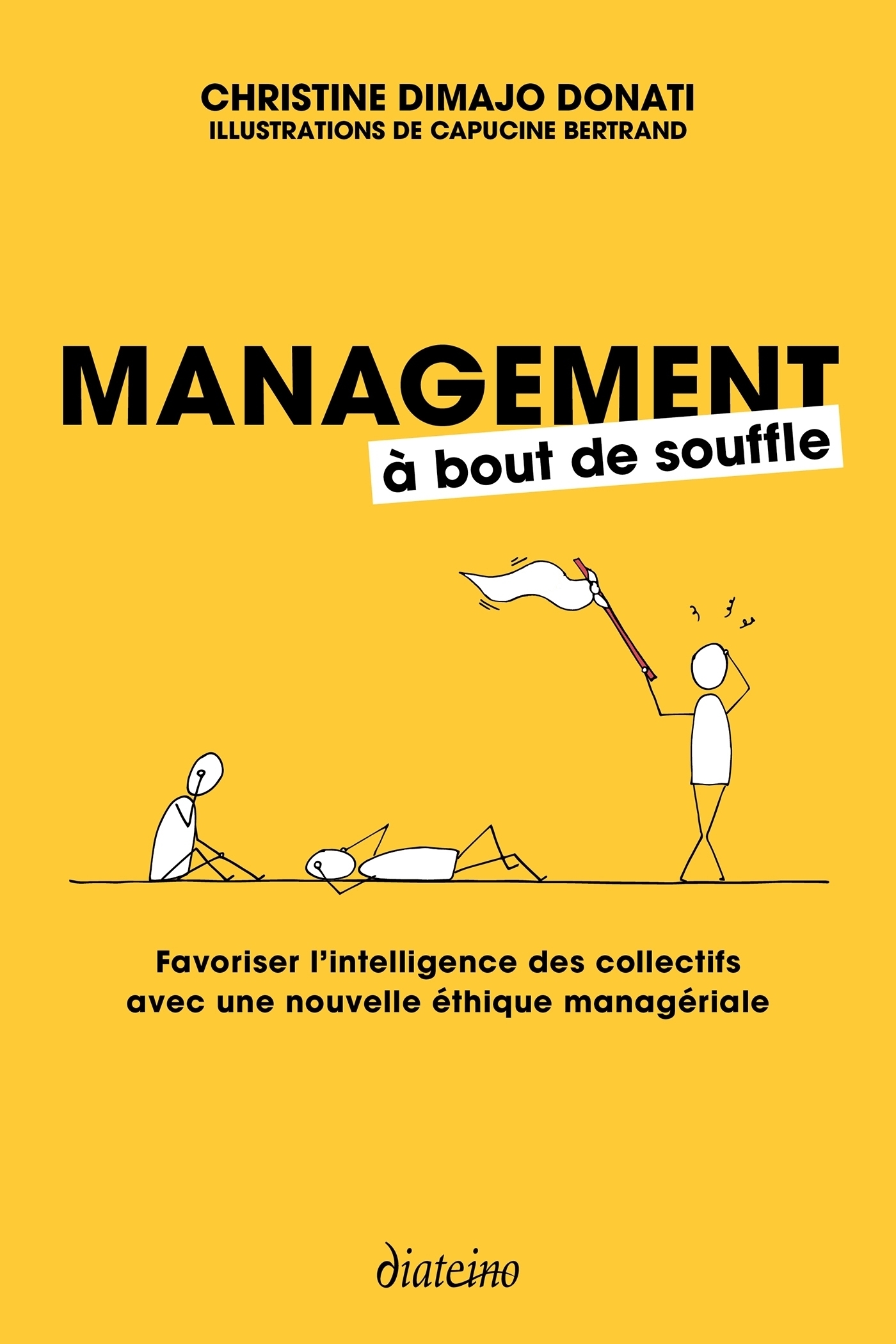 Couverture ebook de Management à bout de souffle - Favoriser l'intelligence des collectifs avec une nouvelle éthique man, de Christine Dimajo-donati, Capucine Bertrand