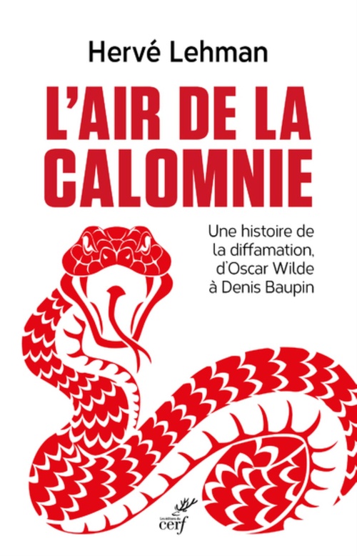 Couverture ebook de L'AIR DE LA CALOMNIE - UNE HISTOIRE DE LA DIFFAMATION, D'OSCAR WILDE A DENIS BAUPIN, de Hervé Lehman