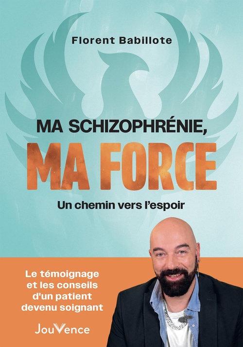 ebook cover of Ma schizophrénie, ma force, by Florent Babillote