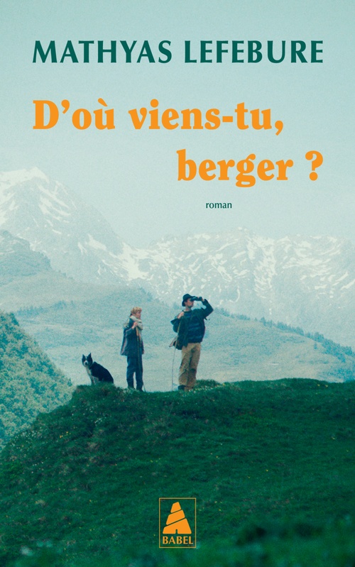 Couverture ebook de D'où viens-tu, berger ?, de Mathyas Lefebure