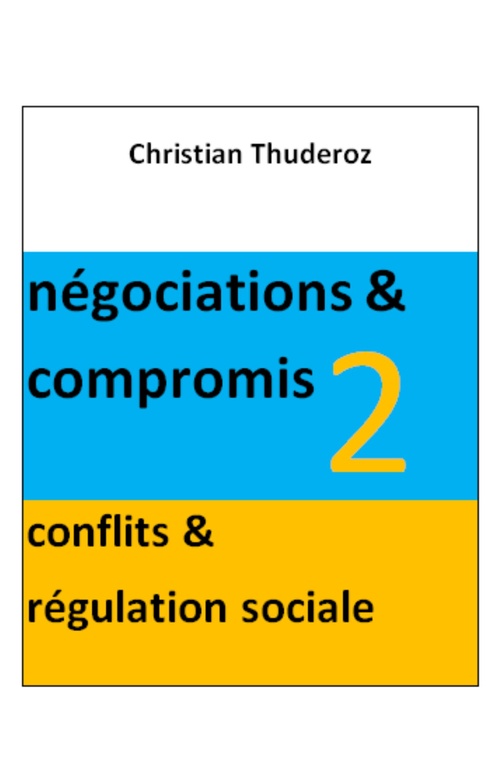 Couverture ebook de Négociations & compromis - Volume 2, de Christian Thuderoz