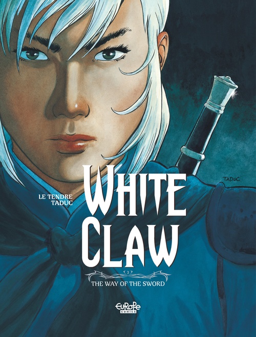 Couverture ebook de White Claw - Volume 3 - The Way of the Sword, de Serge Le Tendre, Taduc